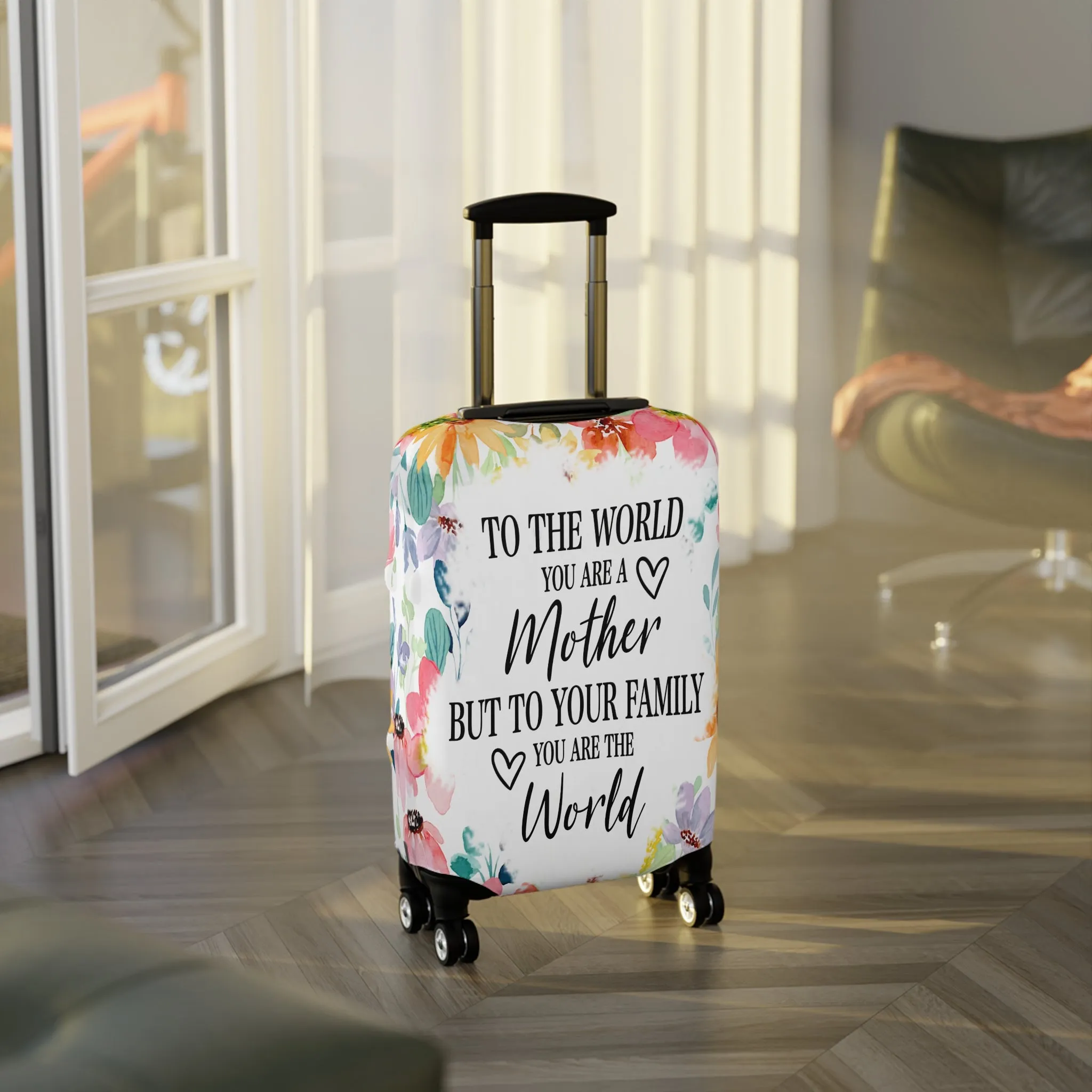 Luggage Cover, To the world you are a Mother but to your family you are the World, awd-531